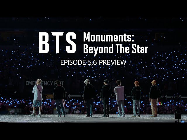 WATCH: 'BTS Monuments: Beyond The Star' EP. 5 & 6 Preview